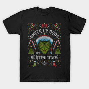 Cheer Up Dude It's Christmas T-Shirt